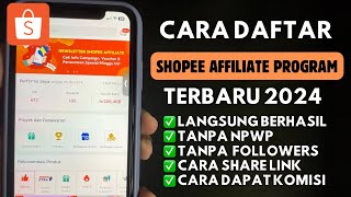 CARA DAFTAR SHOPEE AFFILIATE PROGRAM TERBARU 2024 LANGSUNG DI TERIMA TANPA MINIMAL FOLLOWERS