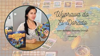 Wyprawa do El Dorado i dodatek Demony Dżungli | recenzja i zasady gry