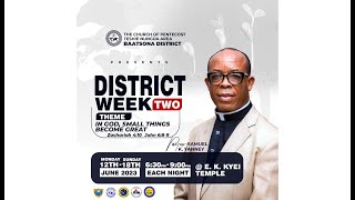 District Week Joint Service - Sermon by Elder Emmanuel Tsitey