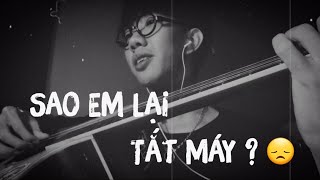 Sao Em Lại Tắt Máy ? - Phạm Nguyên Ngọc ft Vanh | Nam Cover