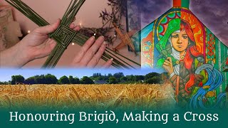 Honouring Brigid, Making a Cross