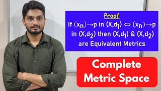 Result of Convergent sequence in Equivalent Metrics | L20 | TYBSc Maths | Completeness  @ranjankhatu