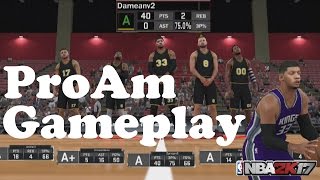 NBA 2k17: ProAm vs. "Gang Shootas" (Hall of Fame Posterizer - Athletic Finisher PF)