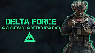 DELTA FORCE ACCESO ANTICIPADO ¿EL PRÓXIMO ÉXITO DE LOS SHOOTERS TÁCTICOS?