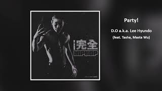 D.O (이현도)  'Party!'  (feat. Tasha 윤미래, Masta Wu)