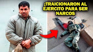 Los SOLDADOS que se UNIERON al CHAPO y terminaron CAZADOS por sus EX-COMPAÑEROS