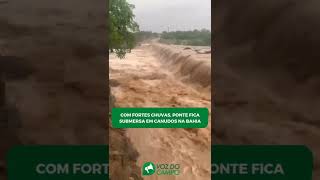 Com fortes chuvas, ponte fica submersa em Canudos na Bahia