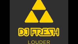 DJ Fresh ft. Sian Evans-Louder (No 1 Chart Hit)