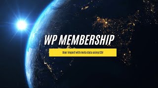 Wp Membership User Import with meta data using CSV