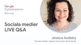 Sociala medier - Q&A med Jessica Audsley på Rock Social | Google Digitalakademin #försverige