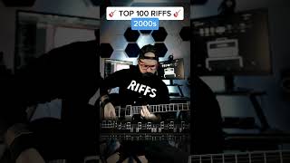 #97 TOP 100 RIFFS 🎸 (2000s) #shorts #comebackkid