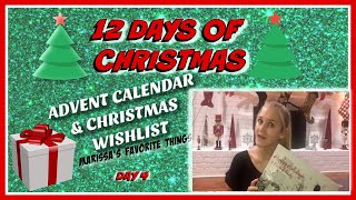 DAY  4: 12 DAYS OF CHRISTMAS-CHRISTMAS WISHLIST & ADVENT CALENDAR