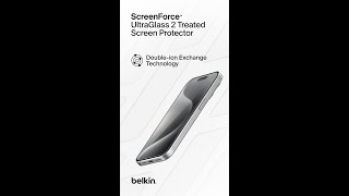 Belkin ScreenForce UltraGlass 2 Double-ion Exchange Technology