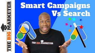 SMART CAMPAIGNS VS SEARCH - How to Create Smart Campaigns