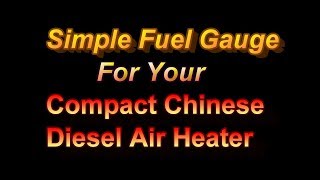 Home Made Fuel Gauge For Compact Diesel Air Heater