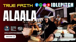 ALAALA by True Faith | IDLEPITCH Covers