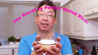 The Secret of how to make perfect boiled or steamed rice. It's easy!!!!!