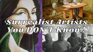 The Surrealists Artists You've Never Heard Of