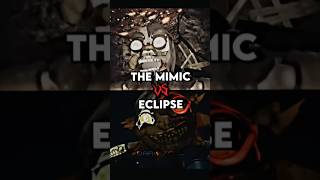 Mimic Vs Eclipse (Rushed Edit)