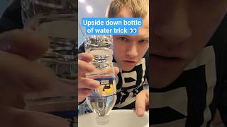 Upside down bottle of water trick!