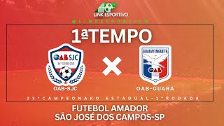 Ao Vivo - OAB-SJC X OAB-GUARA  - Futebol Amador de São José dos Campos-sp