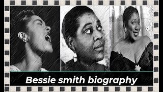 Bessie smith biography