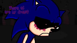 Who stole Sonic.exe's drugs? (FNF/creepypasta meme)