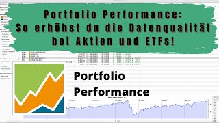 Portfolio Report: So erhöhst du die Datenqualität bei Aktien und ETFs in Portfolio Performance