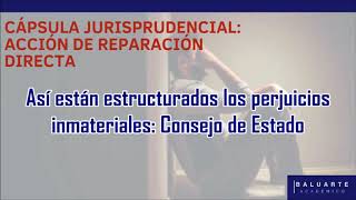 Así están estructurados los perjuicios inmateriales: Consejo de Estado