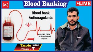 Blood Bank Anticoagulant || ACD || CPD || CPDA || SAGM || Heparin || Double Oxalate || By- OP SIR