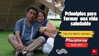 Principios para Formar una vida saludable #2 Pastor Mario Vargas