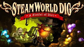 SteamWorld Dig -PS4- GAMEPLAY