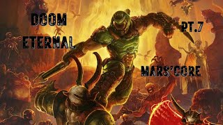 DOOM ETERNAL PT.7 MARS CORE