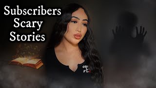 SUBSCRIBERS SCARY STORIES