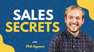 6 Sales Tips That Most Salespeople Don't Know | Phil Agnew