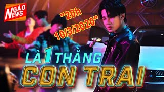 Teaser Là 1 thằng con trai - Jack | J97 I NGÁO NEWS