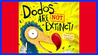 📖 🦤 Dodos Are Not Extinct By Paddy Donnelly READ ALOUD