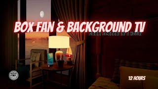 Ultimate Sleep Aid ⨀ Relaxing Box Fan & Background TV Sounds ⨀ Fall Asleep Fast 😴