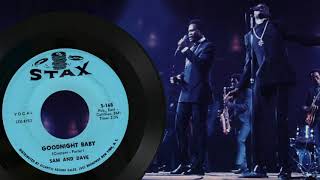 Sam & Dave ~ Goodnight Baby (1965)