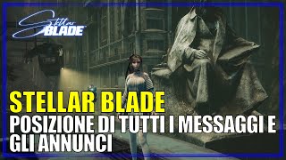 Posizione di Tutti i Messaggi e gli Annunci Guida Stellar Blade