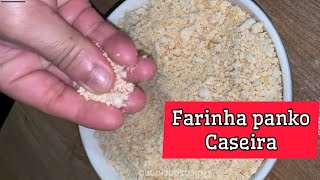 FARINHA PANKO CASEIRA - BARATA E PRÁTICA DE FAZER