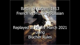 Battle of Lutzen 1813,  Blucher Napoleonic rules