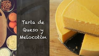 Tarta de Queso y Melocotón (Sin Horno)