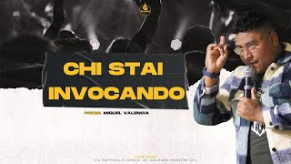 CHI STAI INVOCANDO - Miguel Valencia