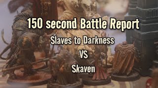 Warhammer Age of Sigmar 150 second Battle Report: Slaves to Darkness vs Skaven