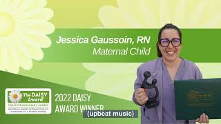 Daisy Award Winner, Jessica Gaussoin, RN Maternal Child  March 2022