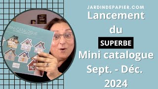 Dévoilement - Mini catalogue Stampin' Up! Septembre-décembre 2024! #diy