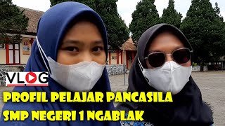 VLOG PROFIL PELAJAR PANCASILA SMP NEGERI 1 NGABLAK - LOMBA VLOG SMP DIGDAYA KABUPATEN MAGELANG