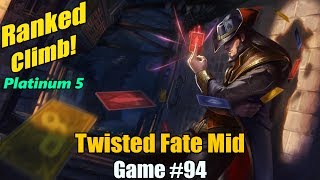 Ranked Climb [#94] Twisted Fate Mid - Finally