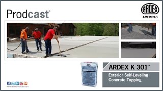 ARDEX K 301™ Exterior Self-Leveling Concrete Topping​​​​​​​​​​ - Prodcast®